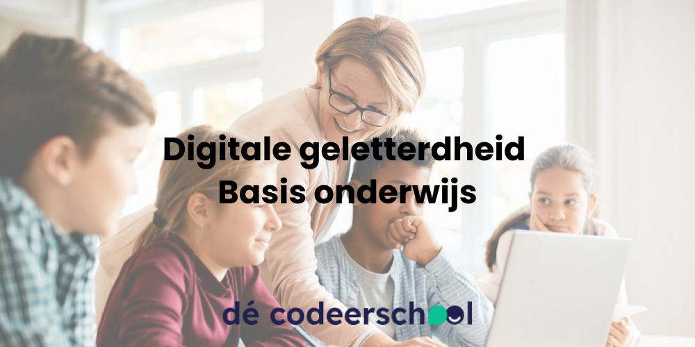 Digitale geletterdheid onderwijs, Dé Codeerschool legt het uit